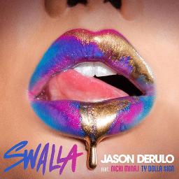 Swalla - Lyrics and Music by Jason Derulo arranged by JasonDerulo | Smule