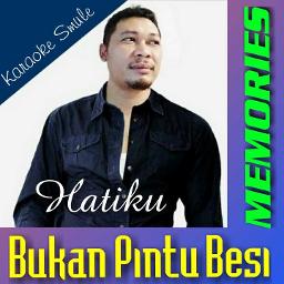  Hatiku  Bukan  Pintu  Besi  Lyrics and Music by Manado 