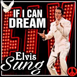 IF I CAN DREAM - Lyrics and Music by ELVIS PRESLEY arranged by ...